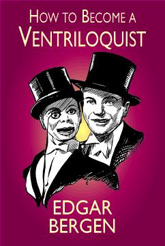 Comment devenir ventriloque par E. Bergen, en vente