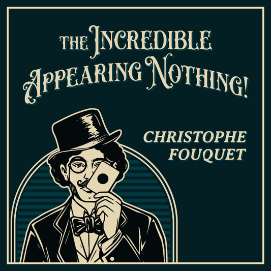 The Incredible Appearing Nothing by Christophe Fouquet (Cards Included)