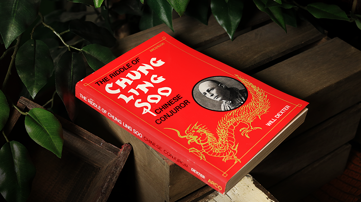 The Riddle of Chung Ling Soo by Will Dexter, on sale