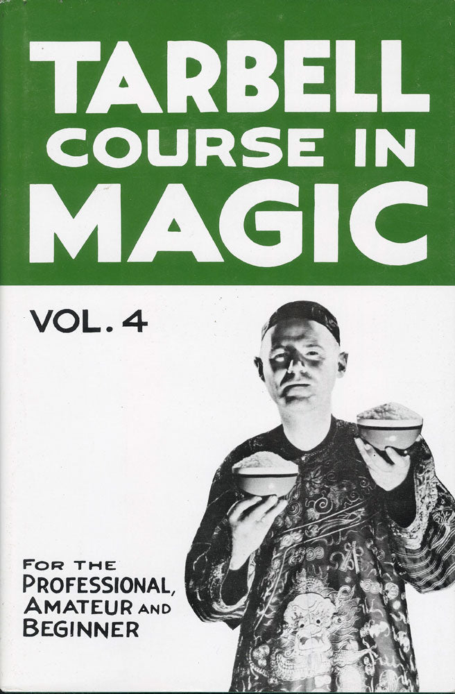 Tarbell Course in Magic - Vol. 4 (Lessons 46-58, Book