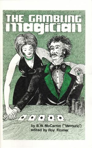 The Gambling Magician by B.W. McCarron