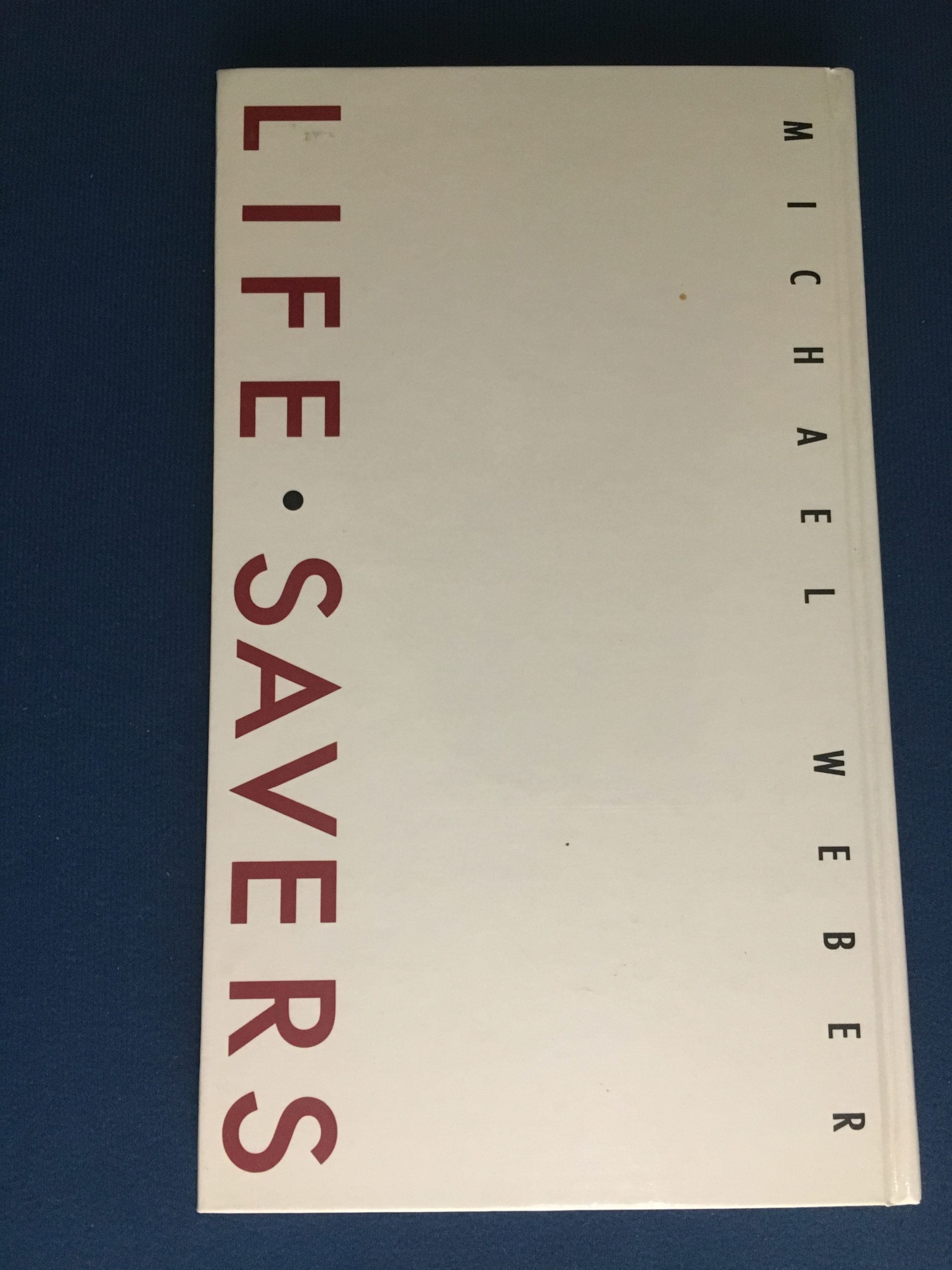 LIFE SAVERS - Michael Weber Life savers, Michael Weber – Todsky's