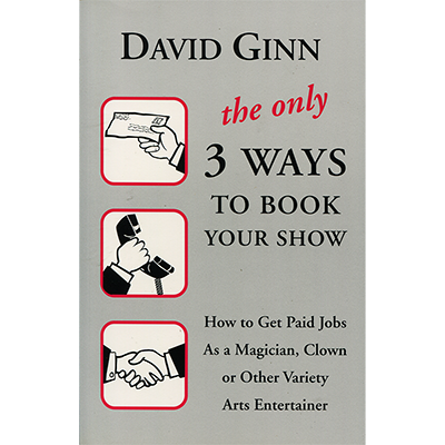 SEULEMENT 3 FAÇONS DE RÉSERVER VOTRE SPECTACLE par David Ginn - Livre