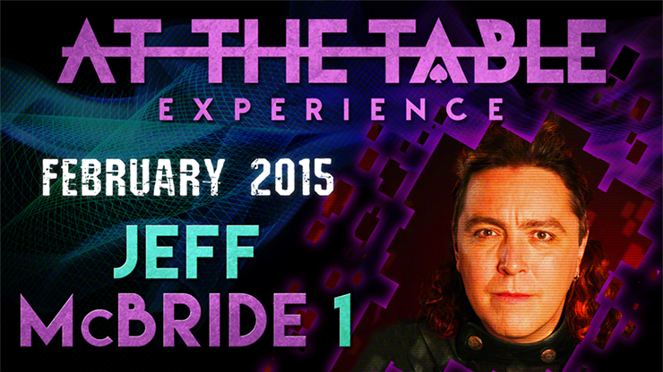 At The Table - Jeff McBride 1 February 11th 2015 - Video Download