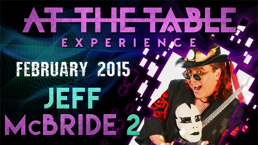 At The Table - Jeff McBride 2 February 18th 2015 - Video Download