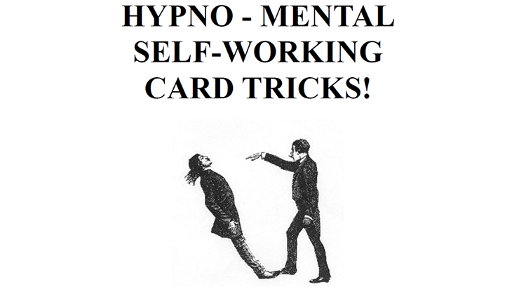 Hypno-Mental Self-Working Card Tricks! by Paul Voodini - ebook