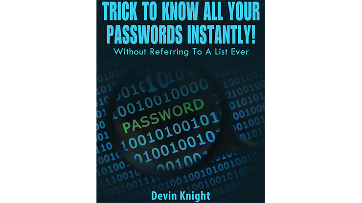 Trick To Know All Your Passwords Instantly! (Written for Magicians) by Devin Knight - ebook