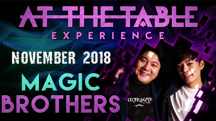 At The Table - Magic Brothers November 21st 2018 - Video Download