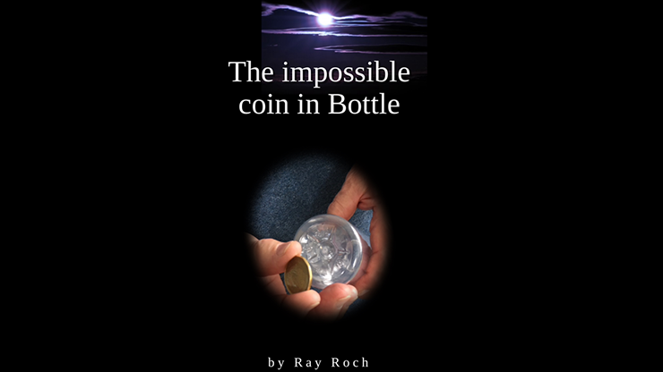 The Impossible Coin in Bottle by Ray Roch - ebook