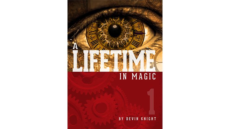 A Lifetime In Magic Vol.1 by Devin Knight - ebook