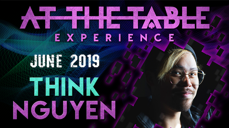 At The Table - Think Nguyen June 5th 2019 - Video Download