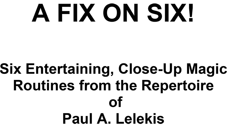 A Fix On Six! by Paul A. Lelekis - ebook