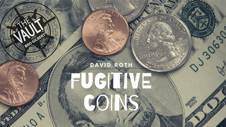 The Vault - Fugitive Coins by David Roth - Video Download