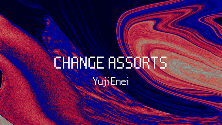 Change Assorts by Yuji Enei - Video Download