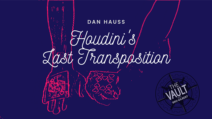 The Vault - Houdini's Last Transposition by Dan Hauss - Video Download