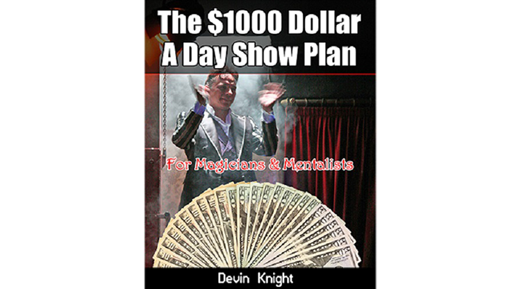 $1000 A Day Show Plan by Devin Knight - ebook