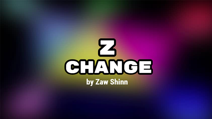 Z Change by Zaw Shinn - Video Download
