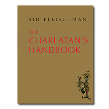 The Charlatan's Handbook by Sid Fleischman - ebook