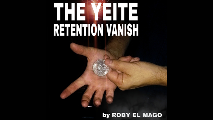 The Yeite Retention Vanish by Roby El Mago - Video Download
