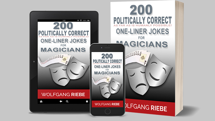 200 POLITICALLY CORRECT One-Liner Jokes for Magicians by Wolfgang Riebe - ebook