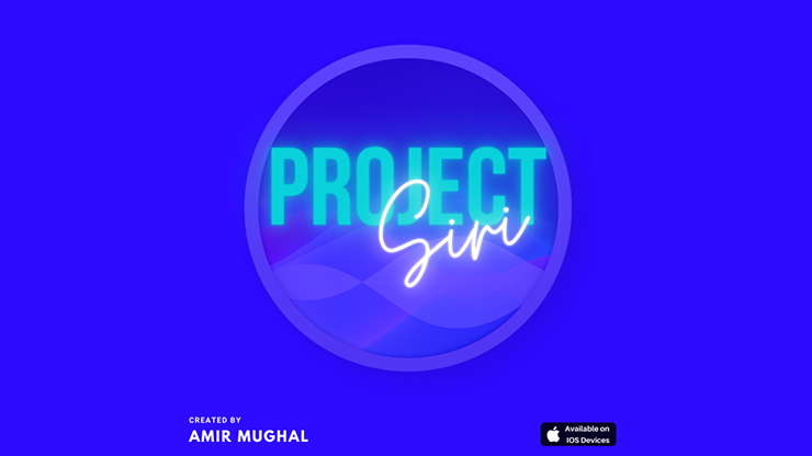 THE SIRI PROJECT by Amir Mughal - Video Download