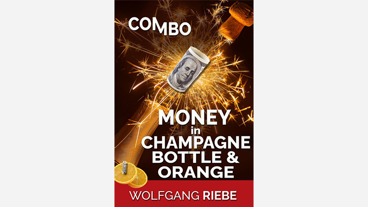 Money in Champagne Bottle & Orange by Wolfgang Riebe - ebook