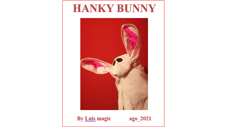 HANKY BUNNY by Luis Magic - Video Download