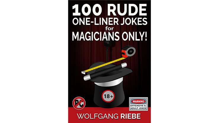 100 Rude One-Liner Jokes for Magicians Only by Wolfgang Riebe - ebook