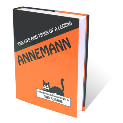 Annemann: The Life And Times Of A Legend - ebook