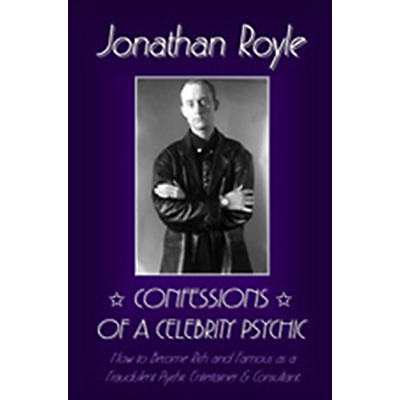 Confessions of a Celebrity Psychic by Jonathan Royle - ebook