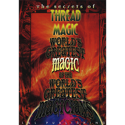 Thread Magic (World's Greatest Magic) - Video Download