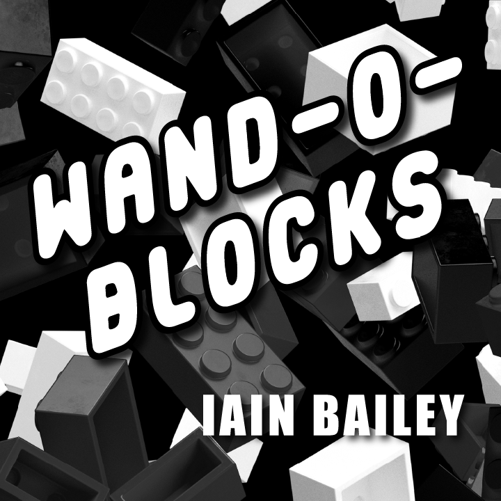 Wand-O-Blocks by Iain Bailey