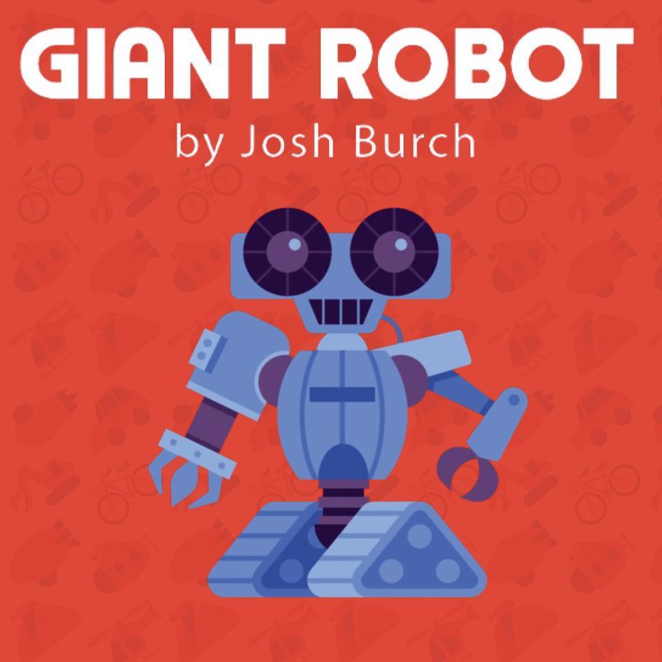 Giant Robot by Josh Burch