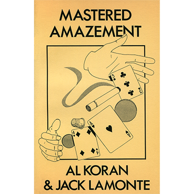 Mastered Amazement by Al Koran &amp; Jack Lamonte - Book