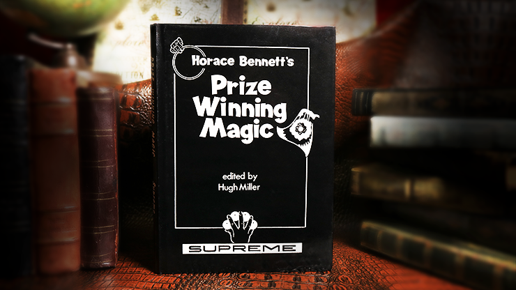 Horace Bennett's Prize Winning Magic, Limited/Out of Print edited by Hugh Miller, on sale