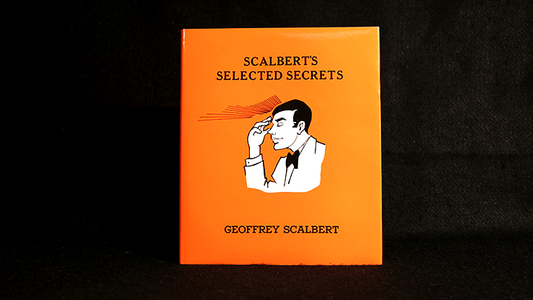 Les secrets sélectionnés de Scalbert, limité/épuisé par Geoffrey Scalbert*