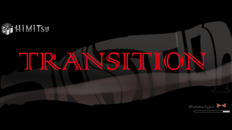 Transition par voie et magie Himitsu