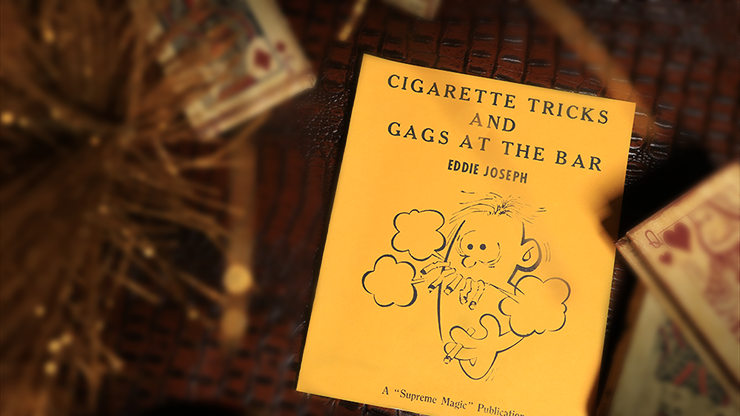 Cigarette Tricks and Gags at the Bar by Eddie Joseph