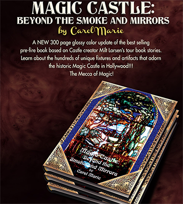 Magic Castle : Au-delà de la fumée et des miroirs, relié par Carol Marie