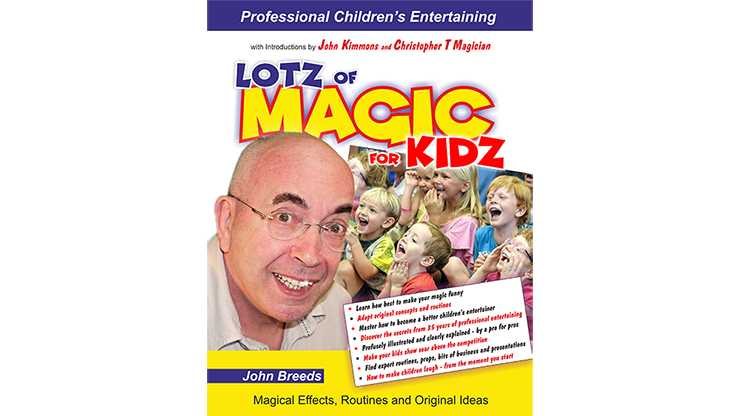 LOTZ of MAGIC for KIDZ by John Breeds