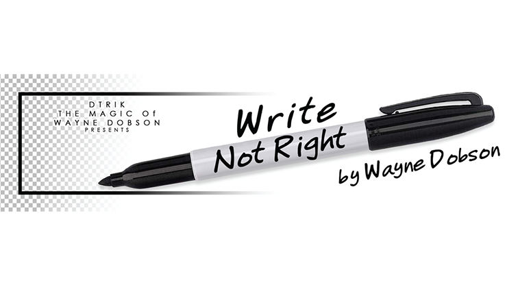 Write, Not Right Sharpie, Gimmicks and Online Instructions by Wayne Dobson