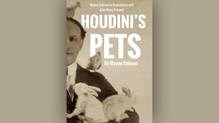 Houdini's Pets by Wayne Dobson &amp; Alan Wong*
