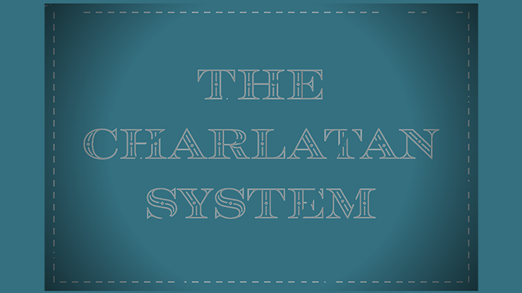 The Charlatan System by The Magic Firm