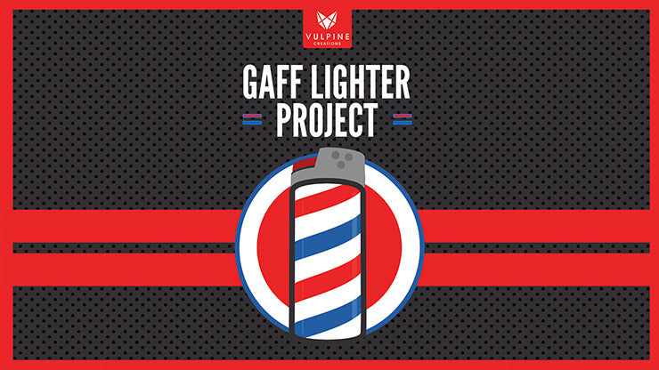 Gaff Lighter Project, Gimmicks and Online Instructions by Adam Wilber