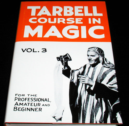 Tarbell Course in Magic - Vol. 3 (Lessons 34-45), Book