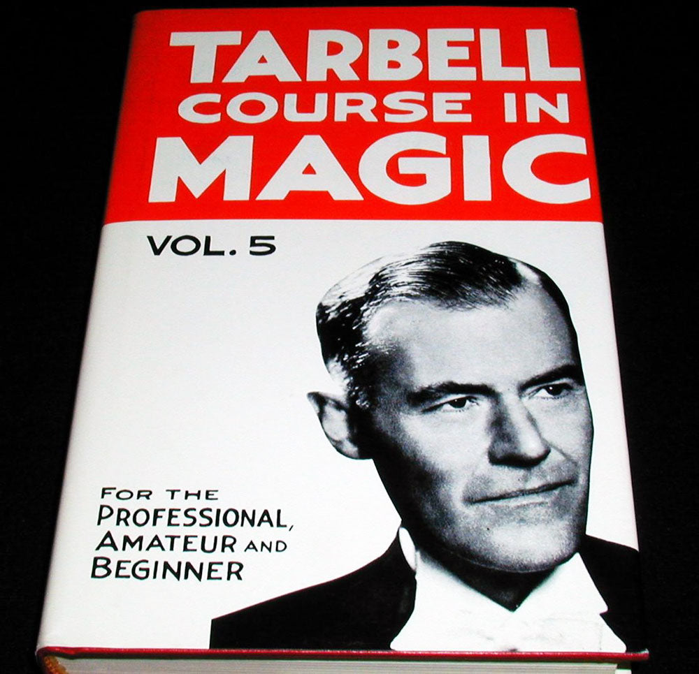 Tarbell Course In Magic - Vol. 5 (Lessons 59-71)