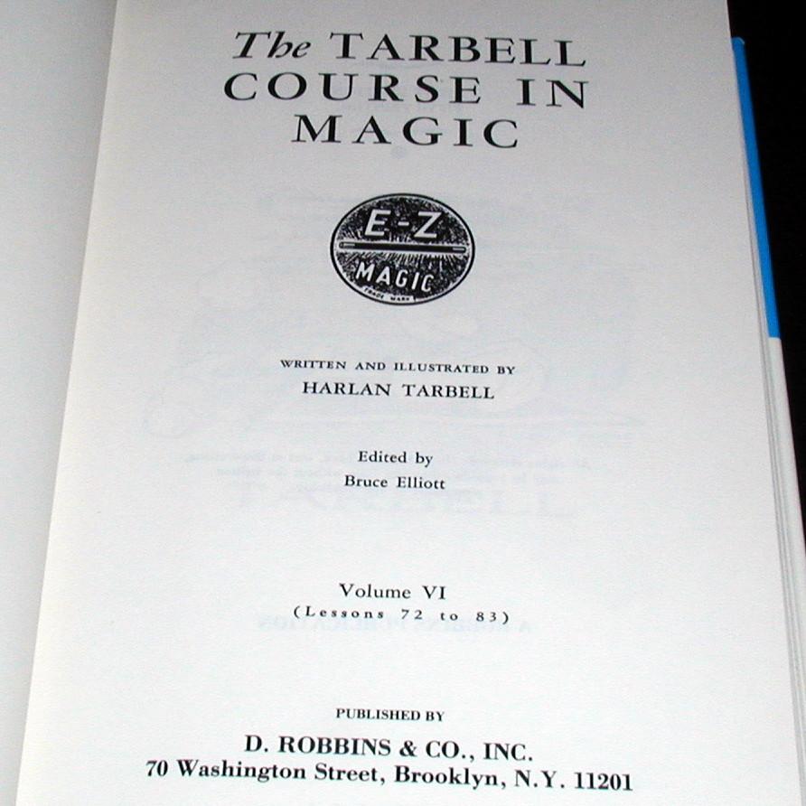 Tarbell Course in Magic - Vol. 6 (Lessons 72-83)
