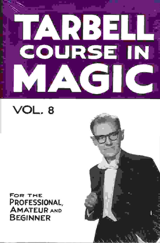 Tarbell Course in Magic - Vol. 8 (Lessons 92-103), Book