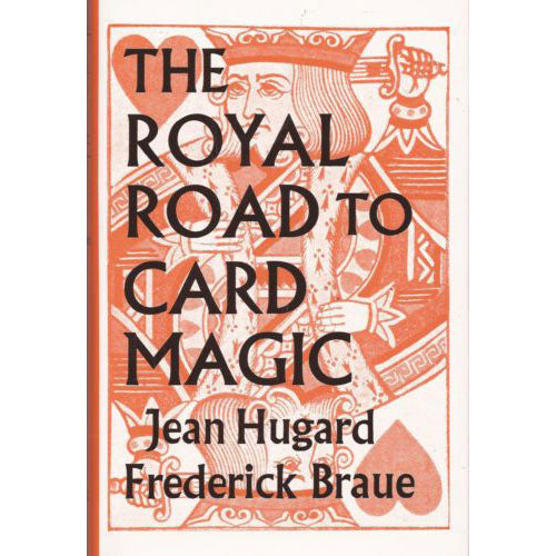 La voie royale vers la magie des cartes par J. Hugard et F. Braue (relié)