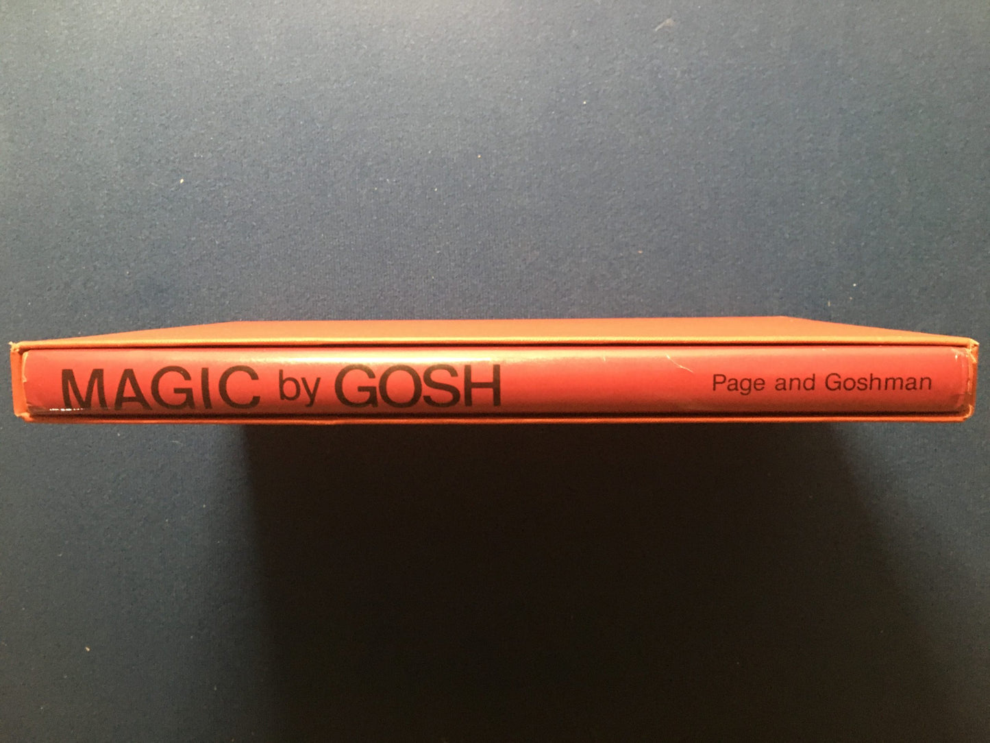 Magic by Gosh: The Life and Times, signed!